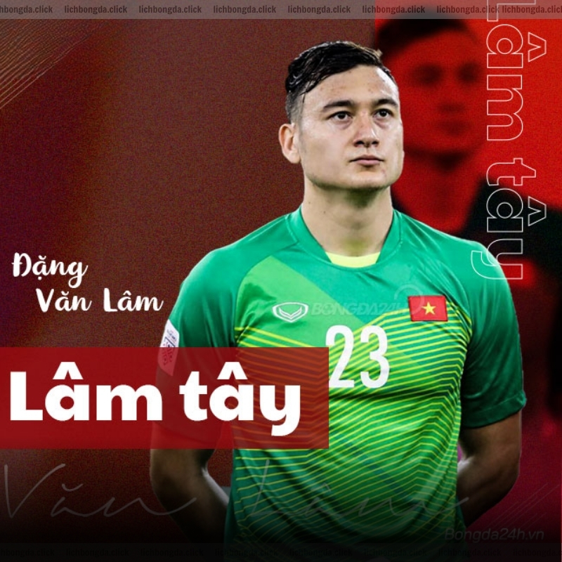 Đặng Văn Lâm – Lâm Tây